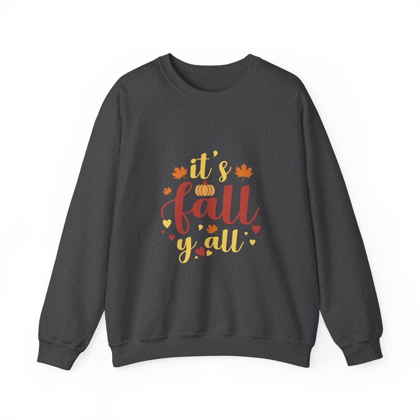 It’s Fall Y’all Sweatshirt